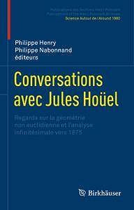 Conversations avec Jules Hoüel: Regards sur la géométrie non euclidienne et l’analyse infinitésimale vers 1875
