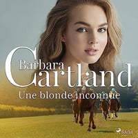 Une blonde inconnue - Barbara Cartland (2023)