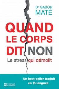 Quand le corps dit non - Gabor Maté
