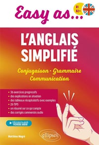Easy as... l'anglais simplifié B1-B2+ - Matthieu Magré (2025)
