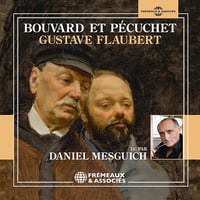 Bouvard et Pécuchet - Gustave Flaubert (2016)