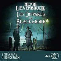 Les disparus de Blackmore - Henri Loevenbruck (2023)