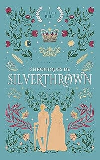 Chroniques de Silverthrown - Chloé Bell (2026)