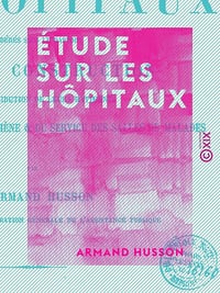 Armand Husson - Étude sur les hôpitaux