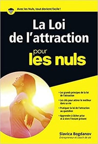 La Loi de l’attraction pour les Nuls - Slavica BOGDANOV