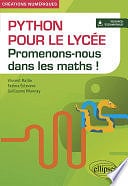 Vincent Maille, Fatima Estevens, Guillaume Miannay - Python pour le lycée - Promenons-nous dans les maths ! (2024)