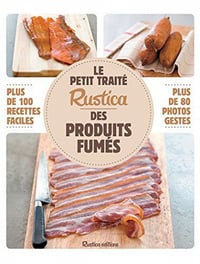 Le petit traité Rustica des produits fumés - Caroline Guézille