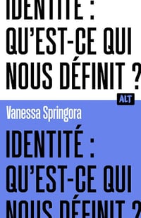 Identité : qu'est-ce qui nous définit ? - Vanessa Springora (2025)