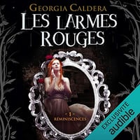 GEORGIA CALDERA - RÉMINISCENCES - LES LARMES ROUGES 1 [2019]