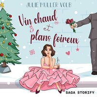 Vin chaud et plans foireux - Julie Muller Volb (2025)