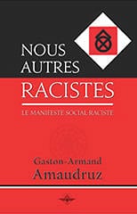 Nous autres racistes - Gaston-Armand Amaudruz (2020)