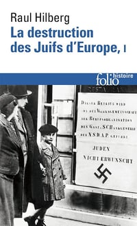 La destruction des Juifs d'Europe Tome 1+2 - Raul Hilberg