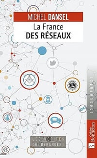 La France des réseaux - Michel Dansel (2022)