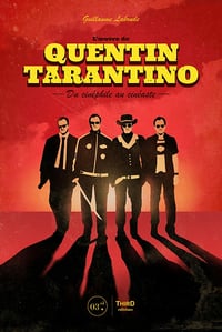 L'oeuvre de Quentin Tarantino : Du cinéphile au cinéaste - Guillaume Labrude (2021)