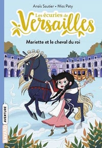 Anaïs Sautier - Les écuries de Versailles, Tome 02 : Mariette et le Petit Dauphin (2020)