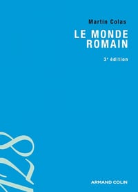 Martin Colas - Le monde romain