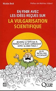 En finir avec les idées reçues sur la vulgarisation scientifique