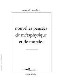 Nouvelles pensées de métaphysique et de morale (2017)