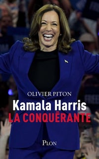 Kamala Harris, la conquérante - Olivier Piton (2024)