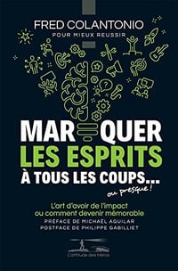 Marquer les esprits à tous les coups... ou presque - Fred Colantonio (2022)
