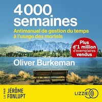 Oliver Burkeman - 4000 semaines [2025]