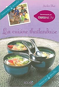 La cuisine thaïlandaise - Sirikit THAI