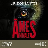 Âmes animales - José Rodrigues Dos Santos (2023)