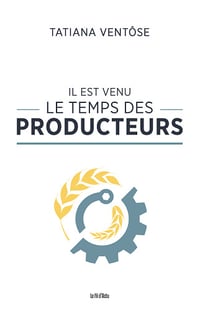 Tatiana Ventôse - Il est venu le temps des producteurs [2024]