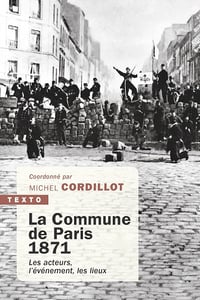 La Commune de Paris, 1871 - Michel Cordillot et Collectif (2023)