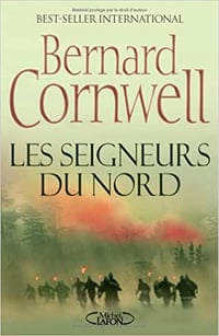Bernard Cornwell - SEIGNEURS DU NORD