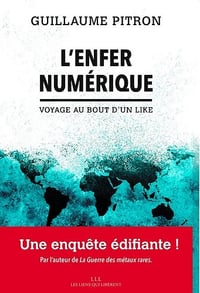 L'enfer numérique: Voyage au bout d'un Like - Guillaume Pitron (2021)