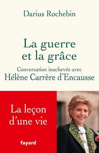 La guerre et la grâce : Conversation inachevée avec Hélène Carrère d'Encausse - Darius Rochebin (2024)