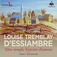 Une simple histoire d'amour tome 3. Les rafales - Louise Tremblay-D'Essiambre (2019)