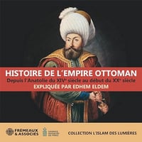 Histoire de l'Empire ottoman - Depuis l'Anatolie du XIVe siècle au début du XXe siècle - Edhem Eldem (2024)