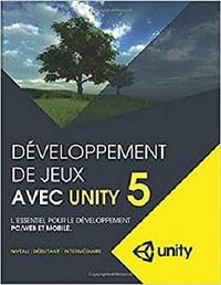 Developpement de jeux avec Unity 5 - Marc-Andre Larouche