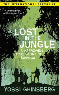 Yossi Ghinsberg - Lost in the Jungle