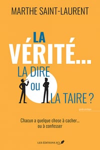 La vérité... la dire ou la taire? - Marthe Saint-Laurent (2022)