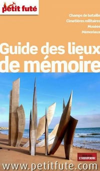 Petit Futé - Guide des Lieux de Mémoire