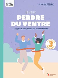 Martine Cotinat - Je veux perdre du ventre : Le régime du soir, espoir des ventres rebelles (2026)