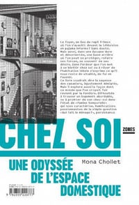 Chez soi : une odyssée de l'espace domestique - Mona Chollet