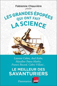 Les grandes épopées qui ont fait la science - Collectif