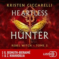 Heartless Hunter - Rebel Witch (French Edition): The Crimson Moth, Tome 2 - Kristen Ciccarelli (2025)