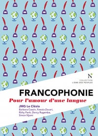 Francophonie : Pour l'amour d'une langue - J.M.G. Le Clézio (2020)
