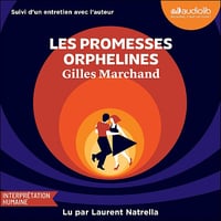 Les Promesses orphelines - Gilles Marchand (2025)