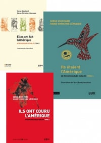 De remarquables oubliés (T1 à T3) Serge Bouchard, Marie-Christine Lévesque