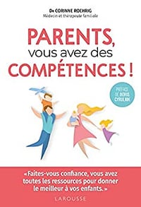 Parents, vous avez des compétences ! Dr Corinne Roehrig (2022)