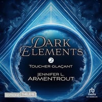 Toucher glaçant: Dark Elements 2 - Jennifer L. Armentrout (2024)
