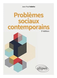 Problèmes sociaux contemporains 5e édition - Jean-Paul Valette (2024)