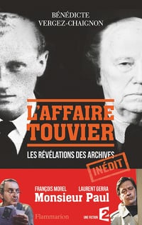 L'affaire Touvier. Les révélations des archives - Bénédicte Vergez-Chaignon