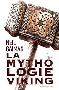 La Mythologie Viking - Neil Gaiman (2017)
